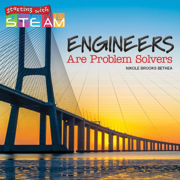 Engineers Are Problem Solvers