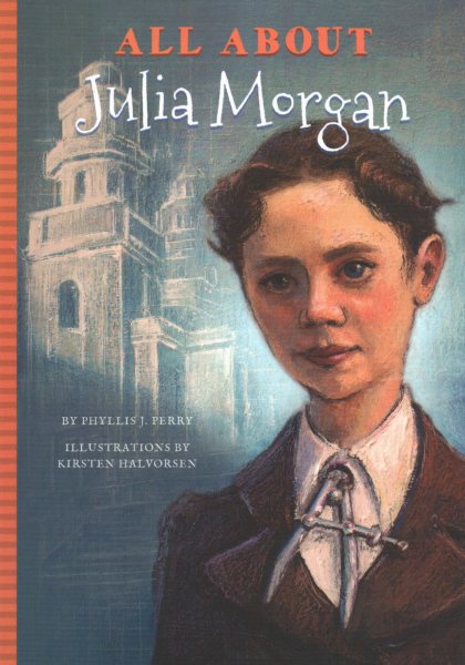 All About Julia Morgan