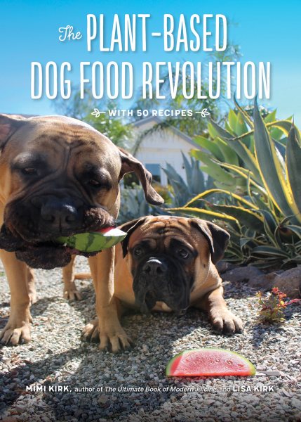The Plant-based Dog Food Diet