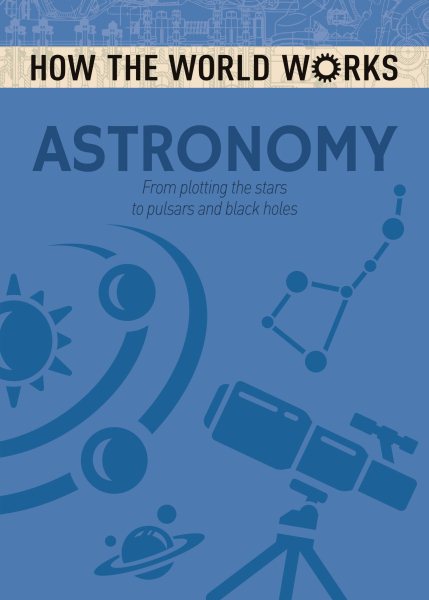 How the World Works: Astronomy | 拾書所