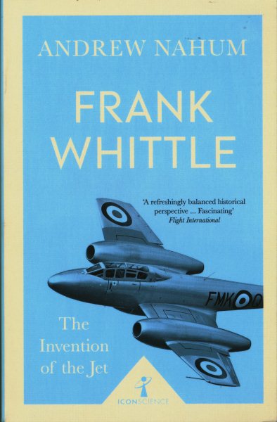 Frank Whittle and the Invention of the Jet