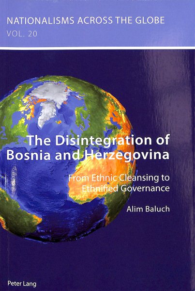 The Disintegration of Bosnia and Herzegovina