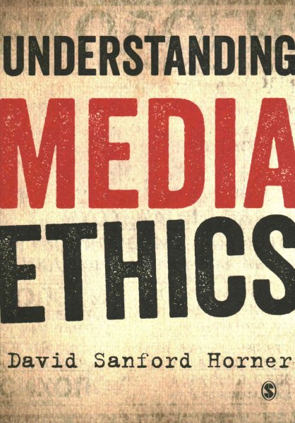 Understanding Media Ethics