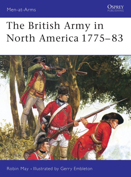 The British Army in North America 1775-1783