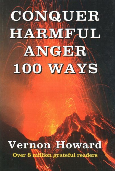 Conquer Harmful Anger 100 Ways