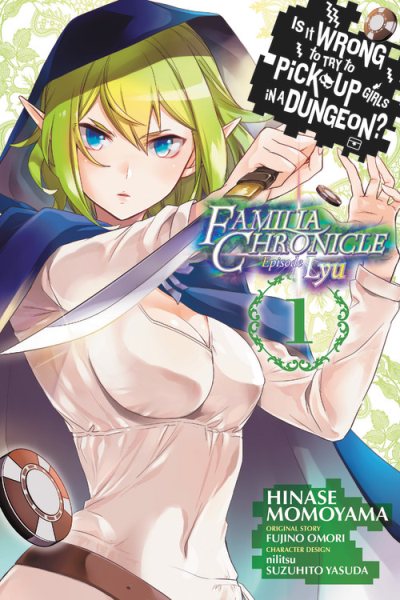 Is It Wrong to Try to Pick Up Girls in a Dungeon? Familia Chronicle Episode Lyu 1