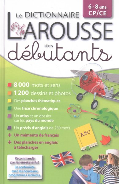 Le Larousse Dictionnaire Des D嶵utants 6-8 ANS CP/CE