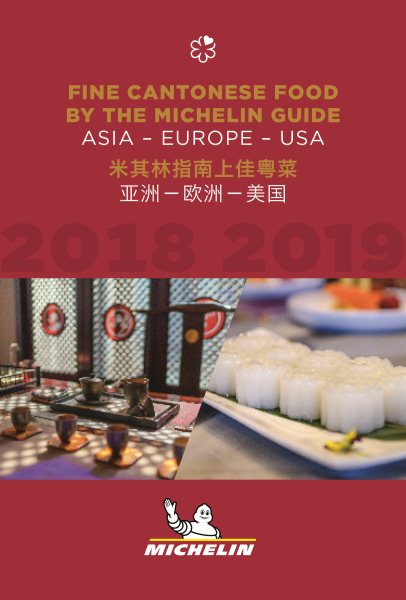 Fine Cantonese Food by the Michelin Guide 2018-2019