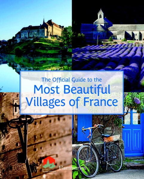 The Official Guide to the Most Beautiful Villages of France | 拾書所