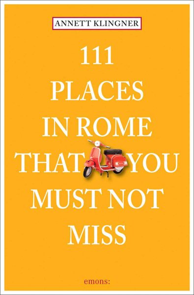 111 Places in Rome That You Shouldn\