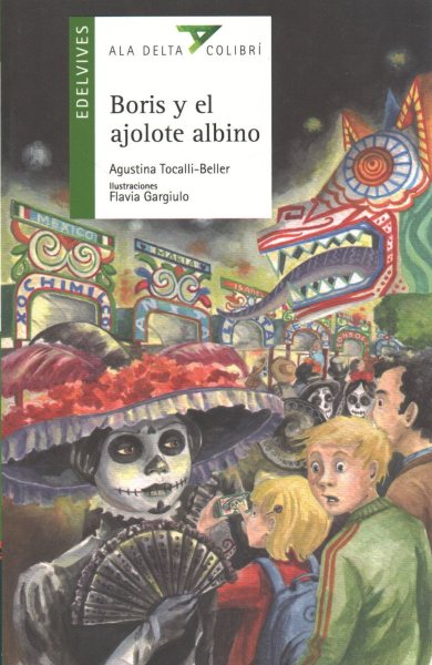 Boris y el ajolote albino/ Boris and the Albino Axolotl