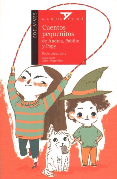 Cuentos peque鎴tos de Andrea, Pablito y Popy / Short Tales from Andrea, Pablito, and Popy