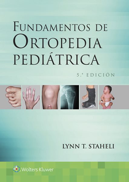 Fundamentos de ortopedia pediátrica/ Fundamentals of Pediatric Orthopedics