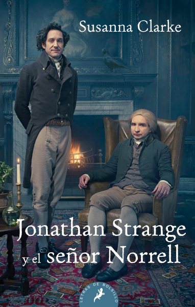Jonathan Strange y el señor Norrell/ Jonathan Strange & Mr. Norrell