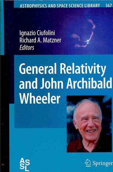 General Relativity and John Archibald Wheeler | 拾書所